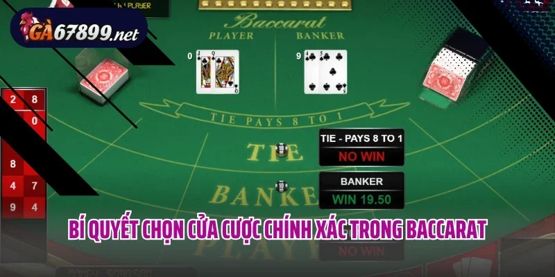 Bí quyết chọn cửa cược chính xác trong Baccarat