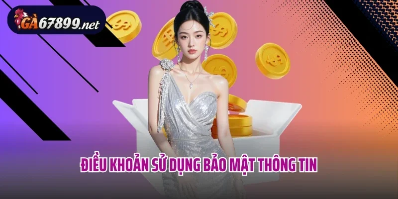 Điều khoản sử dụng bảo mật thông tin