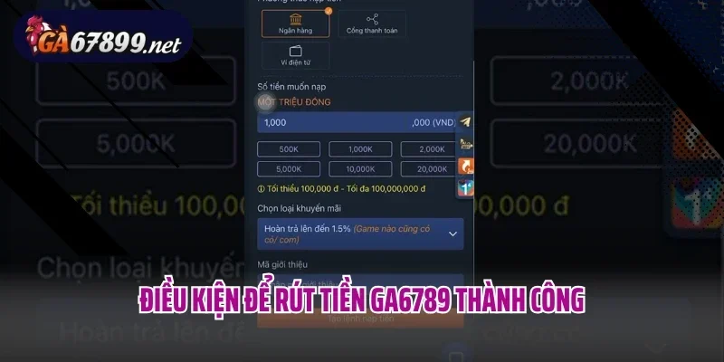 Điều kiện để rút tiền Ga6789 thành công