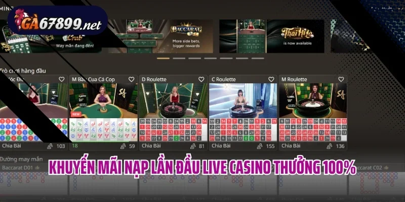 Khuyến mãi nạp lần đầu Live Casino thưởng 100%