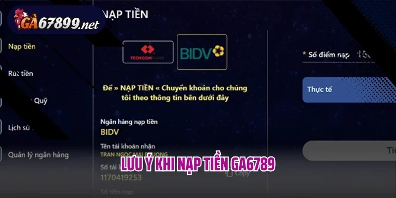 Lưu ý khi nạp tiền Ga6789