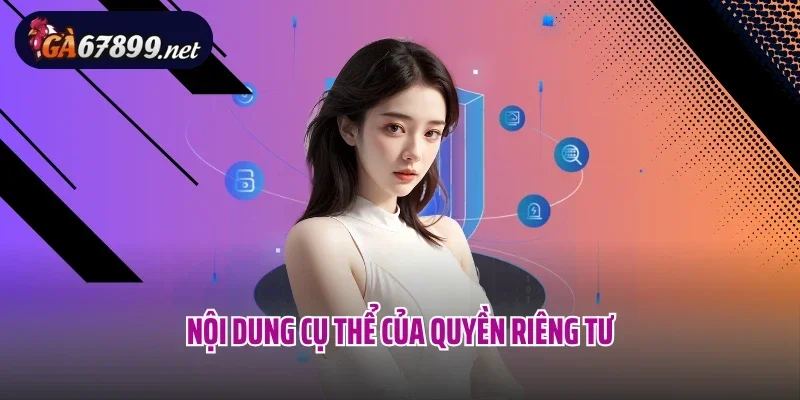 Nội dung cụ thể của quyền riêng tư