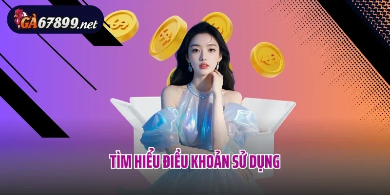 Tìm hiểu điều khoản sử dụng